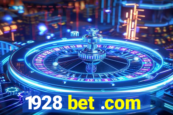 1928 bet .com